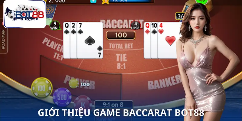 baccarat-bot88-gioi-thieu