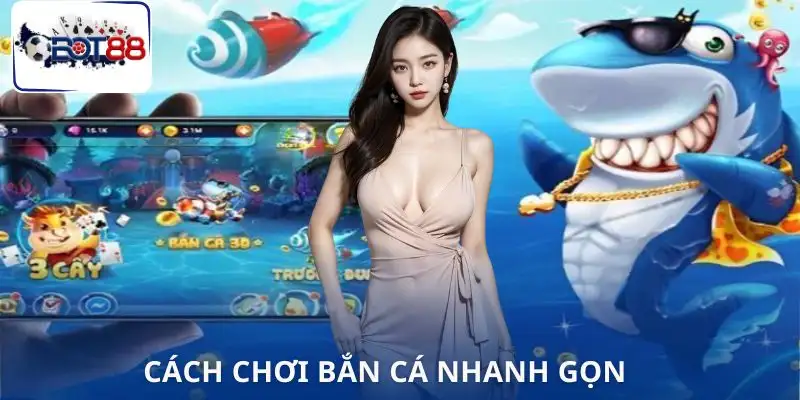 ban-ca-bot88-huong-dan