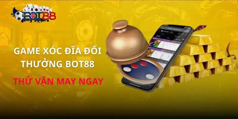 game-xoc-dia-doi-thuong-bot88