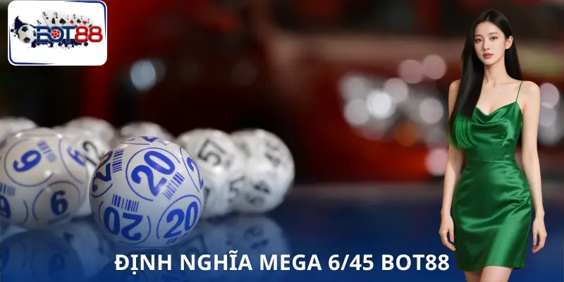 mega-6-45-bot88-gioi-thieu